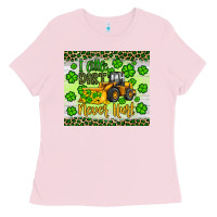 Bubblegum Pink a little dirt never hurt st patrick s bulldozer Ladies Tee - JahusDesignShop
