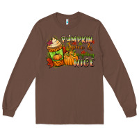 Chestnut Pumpkin spice everything nice Long Sleeve Tee - NancyCooperArtShop