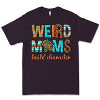 Plum weird moms build character Premium Tee - texasbilliewilder