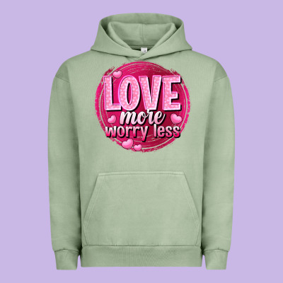 Love More Worry Less Valentine's Day Urban Hoodie Designed By Howdyjamesfarm