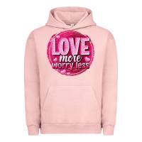 Pigment Salmon Love more worry less Valentine's Day Urban Hoodie - HowdyJamesFarm