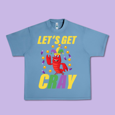 Let's Get Cray Urban Heavy Tee Designed By Bettercallsaul