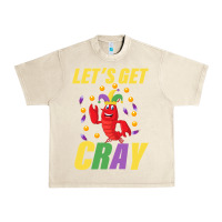 Sandshell Let's Get Cray Urban Heavy Tee - Bettercallsaul