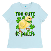 Baby Blue Too Cute To Pinch Chick Ladies Tee - RanaPortraitStore