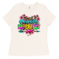 Bone perfectly imperfect Ladies Tee - texasbilliewilder