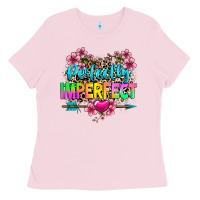Bubblegum Pink perfectly imperfect Ladies Tee - texasbilliewilder