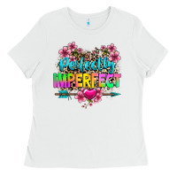 White perfectly imperfect Ladies Tee - texasbilliewilder