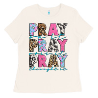 Bone pray on it pray over it pray throught it Ladies Tee - texasbilliewilder