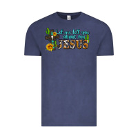 Vintage Denim let me tell you about my jesus Vintage Tee - AdoDesignShop