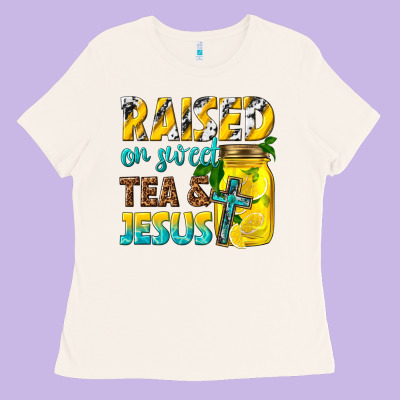 Ladies Tee raised on sweet tea and jesus