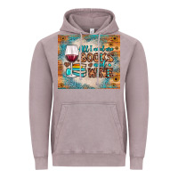All I Need Are Books And Wine Vintage Hoodie | Teevron