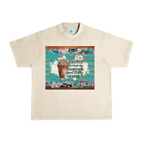 Sandshell iced coffee because my sarcasm need to stay hydrated Urban Heavy Tee - Artiststas