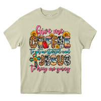 Mossy give me coffee to get me started and jesus to keep Heavy Core Tee - Zillion Design Studio
