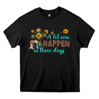 Black a lot can happen in three days Heavy Core Tee - Zillion Design Studio