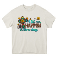 Cream a lot can happen in three days Heavy Core Tee - Zillion Design Studio