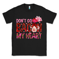 Black dont go bacon my heart Classic Tee - NancyCooperArtShop
