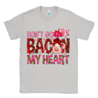 Moon Dust dont go bacon my heart Classic Tee - NancyCooperArtShop