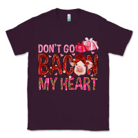 Plum dont go bacon my heart Classic Tee - NancyCooperArtShop