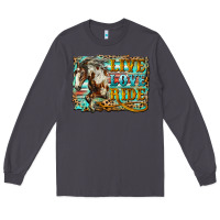 Smoke live love ride horse Long Sleeve Tee - LillyAllenDesigns
