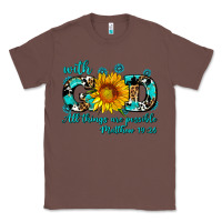 Chestnut with god all things are possible sunflower Classic Tee - AdoDesignShop