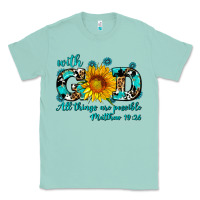 Seafoam with god all things are possible sunflower Classic Tee - AdoDesignShop