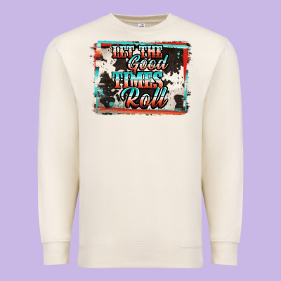 Let The Good Times Roll Premium Sweatshirt Designed By Jasminsmagicworld