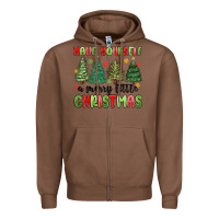 Chestnut have yourself a merry little christmas Zipper Hoodie - MaliasSmallBusiness