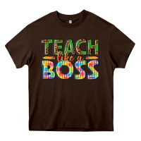 Chocolate Brown teach like a boss Heavy Core Tee - texasbilliewilder