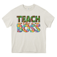 Cream teach like a boss Heavy Core Tee - texasbilliewilder