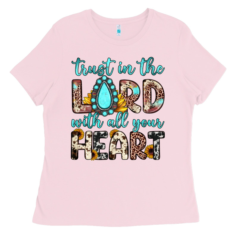Trust In The Lord With All Your Heart Ladies Tee by JahusDesignShop | Teevron