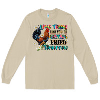 Mushroom live today like fried tomorrow Long Sleeve Tee - JahusDesignShop