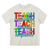 Cream teach compassion teach kindness teach confidence Heavy Core Tee - texasbilliewilder