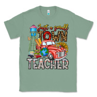 Sage Just a Small Town Teacher Classic Tee - CowhideDigitalArt