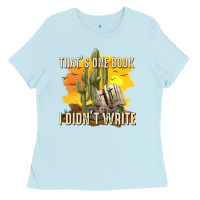 Baby Blue thats one book i didnt write tbw Ladies Tee - texasbilliewilder