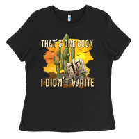 Black thats one book i didnt write tbw Ladies Tee - texasbilliewilder