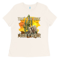 Bone thats one book i didnt write tbw Ladies Tee - texasbilliewilder