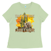 Matcha thats one book i didnt write tbw Ladies Tee - texasbilliewilder