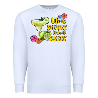 White life is short make it salty Premium Sweatshirt - Jasminsmagicworld