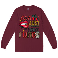 Burgundy girls just wanna have funds Long Sleeve Tee - JahusDesignShop