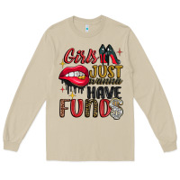 Mushroom girls just wanna have funds Long Sleeve Tee - JahusDesignShop