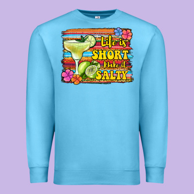 Life Is Short Make It Salty Premium Sweatshirt Designed By Jasminsmagicworld