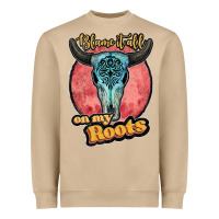 Blame It All On My Roots Black Heavyweight Sweatshirt | Teevron