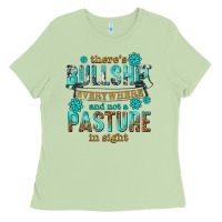 Matcha theres bullshit everywhere and not a pasture tbw Ladies Tee - texasbilliewilder