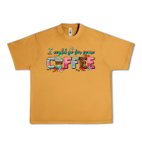 Peanut Butter i could go for some coffee Urban Heavy Tee - AdoDesignShop