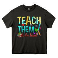 Asphalt teach them to be kind Heavy Core Tee - texasbilliewilder