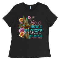 Black this is how i fight my battle tbw Ladies Tee - texasbilliewilder