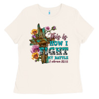 Bone this is how i fight my battle tbw Ladies Tee - texasbilliewilder