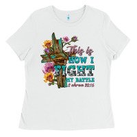 This Is How I Fight My Battle Tbw Ladies Tee | Teevron