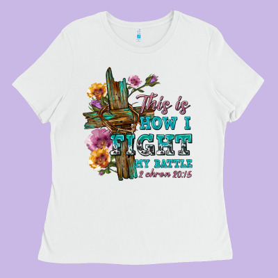 Ladies Tee this is how i fight my battle tbw