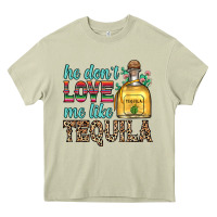 Mossy he don t love me like tequila Heavy Core Tee - Zillion Design Studio
